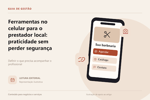 Ferramentas no celular para o prestador local: praticidade sem perder segurança